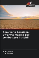 Beauveria bassiana: Un'arma magica per combattere i tripidi (Italian Edition) 6208616956 Book Cover