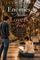 Enemies by Name, Lovers by Fate B0HBVD3P1T Book Cover