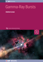 Gamma-Ray Bursts 0750318597 Book Cover