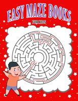 Easy Maze Books For Kids: A Fun Maze Games And Drawing Space For Learning 1091153388 Book Cover