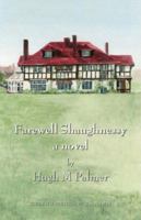 Farewell Shaughnessy 1412092507 Book Cover