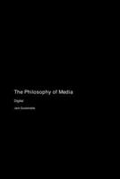 The Philosophy of Media: Digital 1779618743 Book Cover