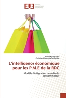 L’intelligence économique pour les P.M.E de la RDC: Modèle d'intégration de veille du consommateur 6203424161 Book Cover