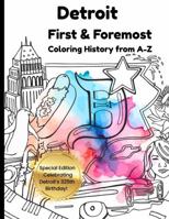 Detroit First & Foremost: Coloring History from A-Z B0H8LJSQJ3 Book Cover