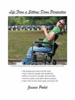 Life from a Sitting-Down Perspective 1466995645 Book Cover