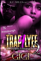 Trap 4 Lyfe 2: Down To Ride For A Pittsburgh Menace B0851MHHM8 Book Cover