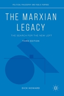 The Marxian Legacy: The Search for the New Left 3030466159 Book Cover