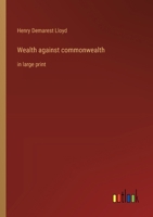 Wealth against commonwealth: in large print 3368371800 Book Cover