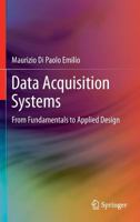 Data Acquisition Systems: From Fundamentals to Applied Design 148998741X Book Cover