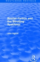 Realist Fiction and the Strolling Spectator (Routledge Revivals) 1138801046 Book Cover