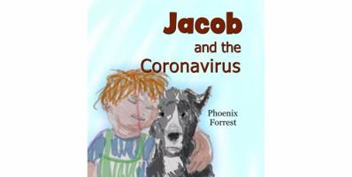 Jacob and the Coronavirus 1735777501 Book Cover