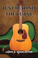 Just Beyond the Curve 1460982649 Book Cover
