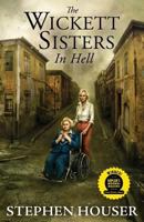 The Wickett Sisters in Hell 0997298413 Book Cover
