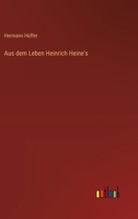Aus dem Leben Heinrich Heine's 336866915X Book Cover