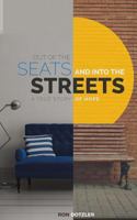 Out of the Seats and Into the Streets 1517147107 Book Cover