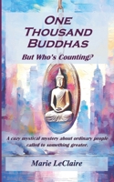One Thousand Buddhas: But Who's Counting? B0FJ4PKTMH Book Cover