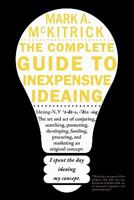 The complete guide to inexpensive Ideaing 1452098611 Book Cover