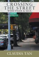 Crossing the Street with Tyler & Max 1977202691 Book Cover