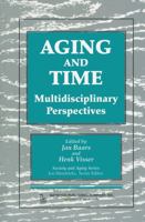 Aging And Time: Multidisciplinary Perspectives (Society and Aging) (Society and Aging) 0895033674 Book Cover