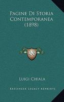 Pagine Di Storia Contemporanea (1898) 1010973878 Book Cover