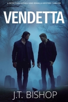 Vendetta (Detectives Daniels and Remalla) 1955370702 Book Cover