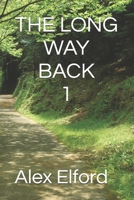 The Long Way Back 1069334014 Book Cover