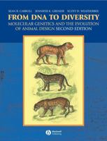 From DNA to Diversity: Molecular Genetics and the Evolution of Animal Design 0632045116 Book Cover