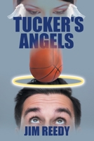 Tucker's Angels 1662463936 Book Cover