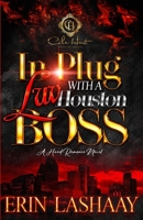 In Plug Luv With A Houston Boss: A Hood Romance Novel B0C5BDZNF8 Book Cover