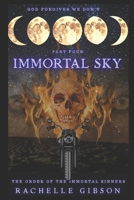Immortal Sky: The Order of The Immortal Sinners B0F18ZDKN5 Book Cover