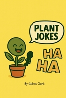 PLANT JOKES B0FVBDW8YV Book Cover
