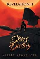 The Revelation II: Sons of Destiny 1663241104 Book Cover