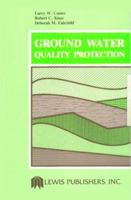Ground Water Quality Protection 0873710185 Book Cover