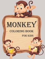 Monkey Coloring Book For Kids: This book will help children to know and understand about monkeys B0CKNPCY3G Book Cover