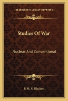 Studies Of War: Nuclear And Conventional 0548441944 Book Cover