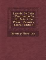 Lección De Celos: Pasatiempo En Un Acto Y En Prosa 0274784602 Book Cover