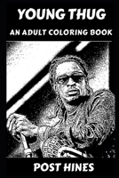 Young Thug: An Adult Coloring Book 1089860846 Book Cover