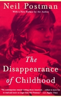 The Disappearance of Childhood 0679751661 Book Cover