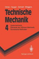 Formeln und Aufgaben zur Technischen Mechanik 4: Hydromechanik, Elemente der höheren Mechanik, Numerische Methoden (Springer-Lehrbuch) 3642411339 Book Cover