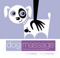 Dog Massage: Expert Know-How at Your Finger Tips 1840726008 Book Cover