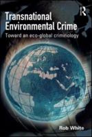 Transnational Environmental Crime: Toward an Eco-Global Criminology 1843928027 Book Cover