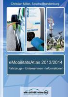 Emobilitatsatlas 2013/2014 3849569543 Book Cover