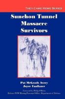 Sunchon Tunnel Massacre Survivors 0978515811 Book Cover
