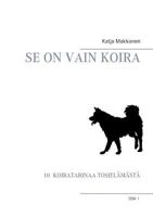 Se on vain koira 9523396234 Book Cover