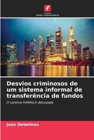 Desvios criminosos de um sistema informal de transferência de fundos (Portuguese Edition) 663012751X Book Cover