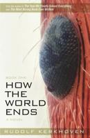 How the World Ends 0986731374 Book Cover