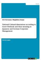 National Cultural dimensions according to Geert Hofstede and their meaning in Japanese and German Corporate Management 3656437246 Book Cover