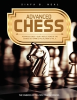 Advanced Chess: Quiet Reflections of the Double Set Game (D.4.2.31), Book 2 Vol. 5 B0FH7P7F61 Book Cover