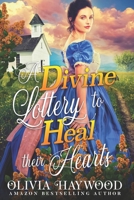 A Divine Lottery to Heal their Hearts: A Christian Historical Romance Book B09P1MWXG5 Book Cover