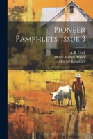 Pioneer Pamphlets, Issue 3 1022413589 Book Cover